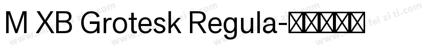 M XB Grotesk Regula字体转换